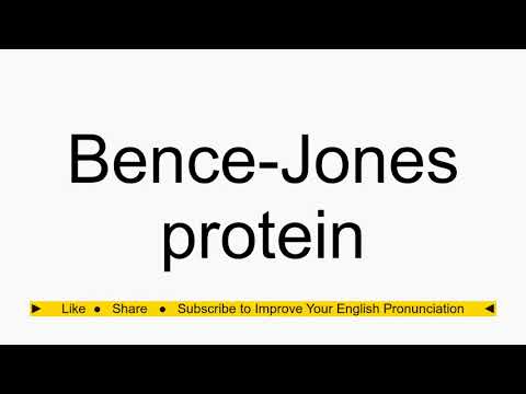 How to pronounce Bence-Jones protein