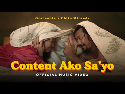 Gracenote & Chito Miranda - Content Ako Sa'yo (Official Music Video)