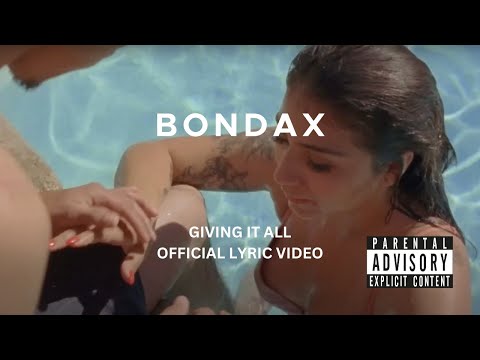 BONDAX - Giving It All Official Lyric Video