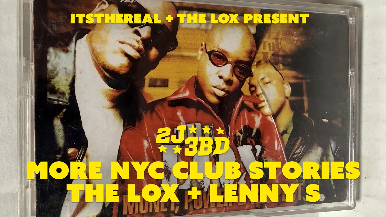 2J3BD: MORE NYC CLUB STORIES FROM THE LOX AND LENNY S!!!