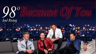 BECAUSE OF YOU - 98 DEGREES