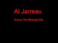 Al Jarreau Across The Midnight Sky + Lyrics