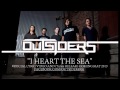 OUTSIDERS - "I Heart The Sea" Lyric video and ...