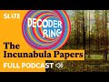 The Incunabula Papers | Decoder Ring