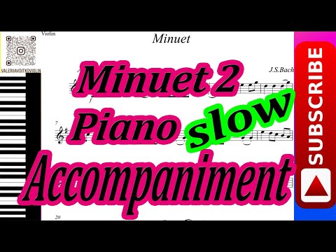 Minuet 2 J.S Bach | Piano Accompaniment | Suzuki Book 1| Slow
