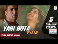 Yahi Hota Pyaar Full Audio Song Namastey London Akshay Kumar Katrina Kaif