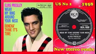 Elvis Presley - Wear My Ring Around Your Neck - 2022 stereo remix
