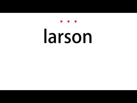 How to pronounce larson - Vocab Today