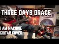Three Days Grace - I Am Machine - Guitar Cover ...