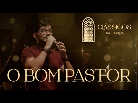 Thiago Brado - O Bom Pastor (Clássicos da Igreja)