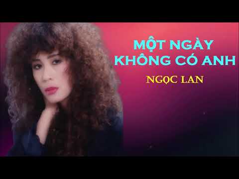 Một ngày không có em - Ngoc Lan
