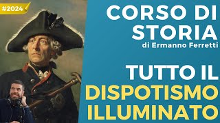Tutto l'Illuminismo e il dispotismo illuminato in 1 ora