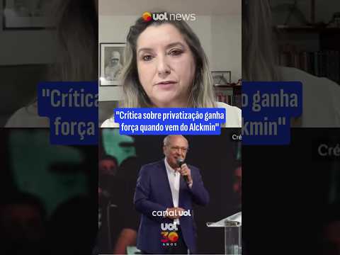 ”Crítica sobre privatização ganha força quando vem do Alckmin”