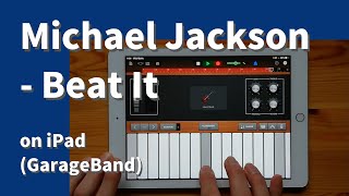 Download lagu Michael Jackson - Beat It on iPad(GarageBand)//ガレージバンドiOSで作ってみた 【DTM】 mp3