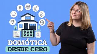 DOMOTIZAR TU CASA desde CERO: Guía completa por niveles de dificultad