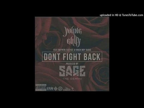 @YoungGully featuring @RayvenJustice & @BirchBoyBarie - “Don't Fight Back” (Produced by @SageThe