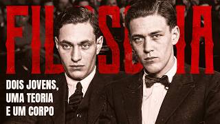 Virariam DEUSES ao MATAR | Caso Leopold & Loeb