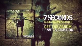 7SECONDS - Slogan On A Shirt