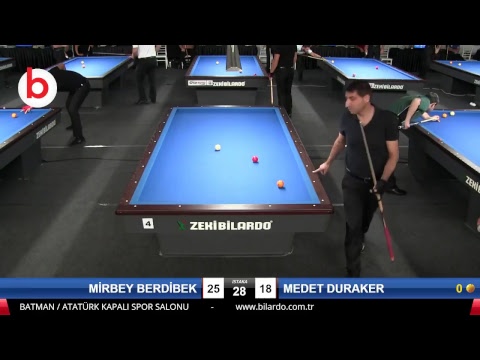 MİRBEY BERDİBEK & MEDET DURAKER Bilardo Maçı - 2018 ERKEKLER 3.ETAP-2.TUR