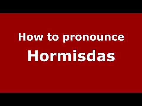 How to pronounce Hormisdas (French/France) - PronounceNames.com