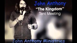 John Anthony "The Kingdom"
