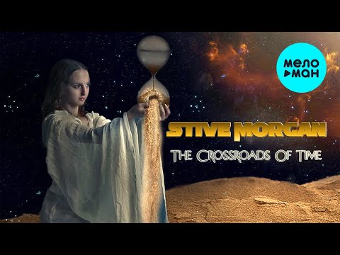Stive Morgan - The Crossroads Of Time (Album, 2015)