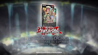 Yu-Gi-Oh! EL DECK DE LAS CRÓNICAS: Encantadoras de Espíritus (Edición All-Foil) - Ya disponible