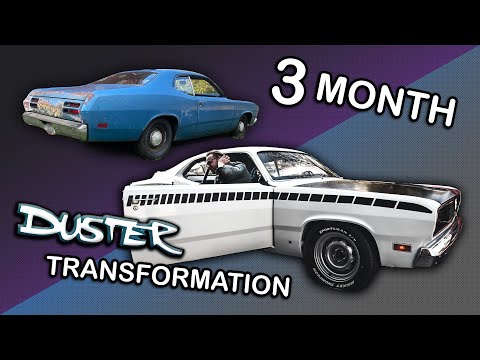 Plymouth Duster || 1971 Plymouth duster || 3 month transformation