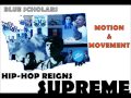 Blue Scholars - Motion & Movement
