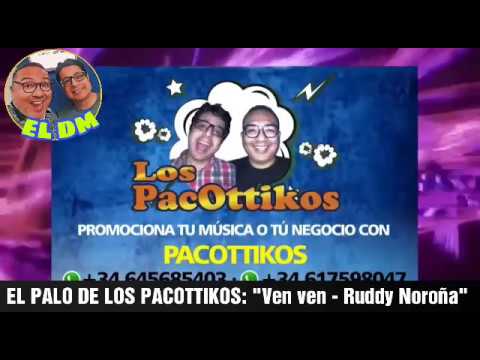 Los PacOttikos presentan Ven Ven by Ruddy Noroña