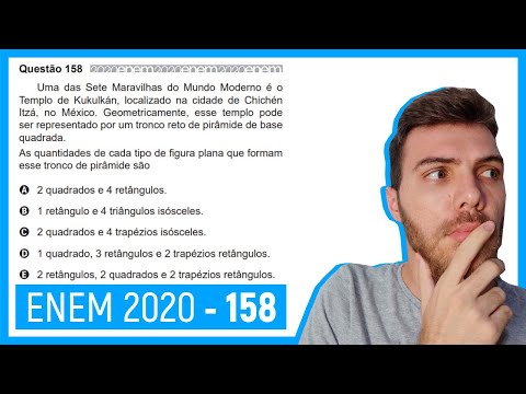 🛑Questão 158 Enem 2020 - FIGURAS GEOMÉTIRCAS -  Uma das Sete Maravilhas do Mundo Moderno é o...