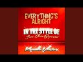 Everything's Alright (In the Style of Jesus Christ ...