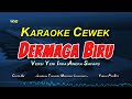YENI INKA DERMAGA BIRU KARAOKE KOPLO NADA CEWEK ANEKA SAFARI VERSION