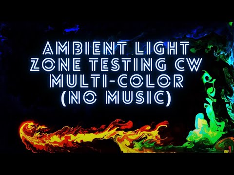 Ambient light zone testing CW multi-color