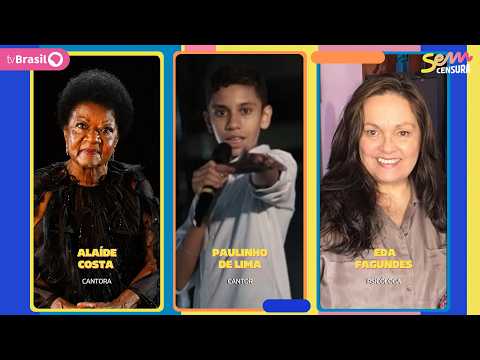 SEM CENSURA RECEBE ALAÍDE COSTA, PAULINHO DE LIMA E EDA FAGUNDES