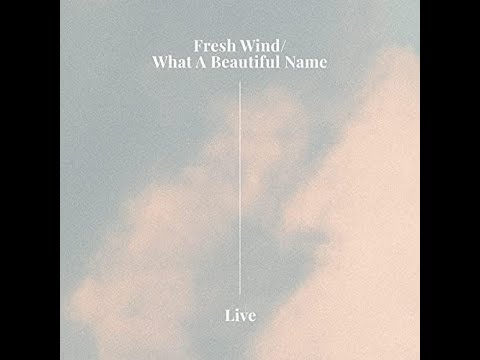 Lost Without U x Fresh Wind / What a Beautiful Name