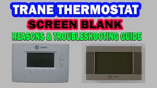 TRANE THERMOSTAT SCREEN IS BLANK: COMMON REASONS AND TROUBLESHOOTING GUIDE