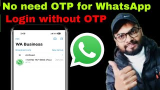 How to use WhatsApp without otp | Kisi ka bhi whatsapp apne mobile me chalaye Bina otp ke 2024 Hindi