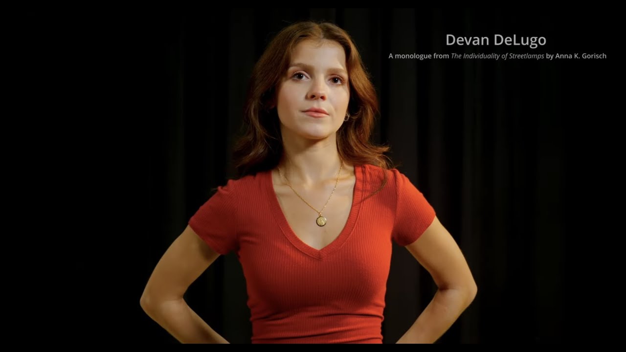 Contemporary Dramatic Monologue - Devan DeLugo