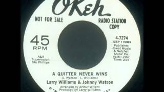 Larry Williams & Johnny Watson        A quitter never wins