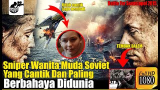 Download lagu Sniper Wanita Soviet Yang Cantik Dan Paling Berbahaya Didunia | Battle For Sevastopol (2015 Film) mp3