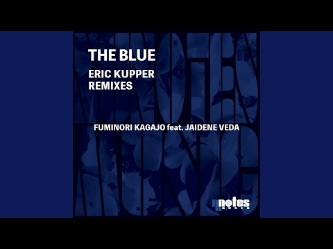 The Blue (Eric Kupper Remix)