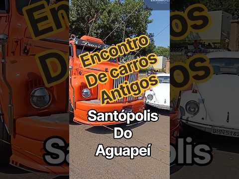 Encontro de carros antigos- Santópolis do Aguapeí