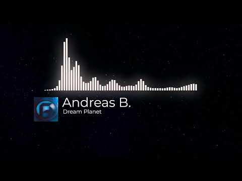 Andreas B. - Dream Planet (Full Version)