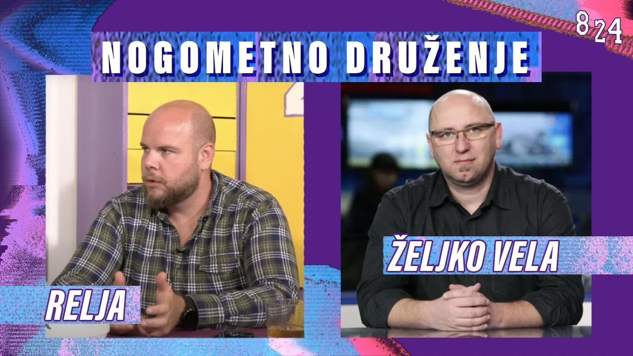 #91 Željko Vela & Robert Reljić / Podcast 8 24