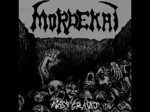 Mordekai Full DEMO - Mass Graves