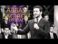 Abbas Bagirov - Olmaz Olmaz 