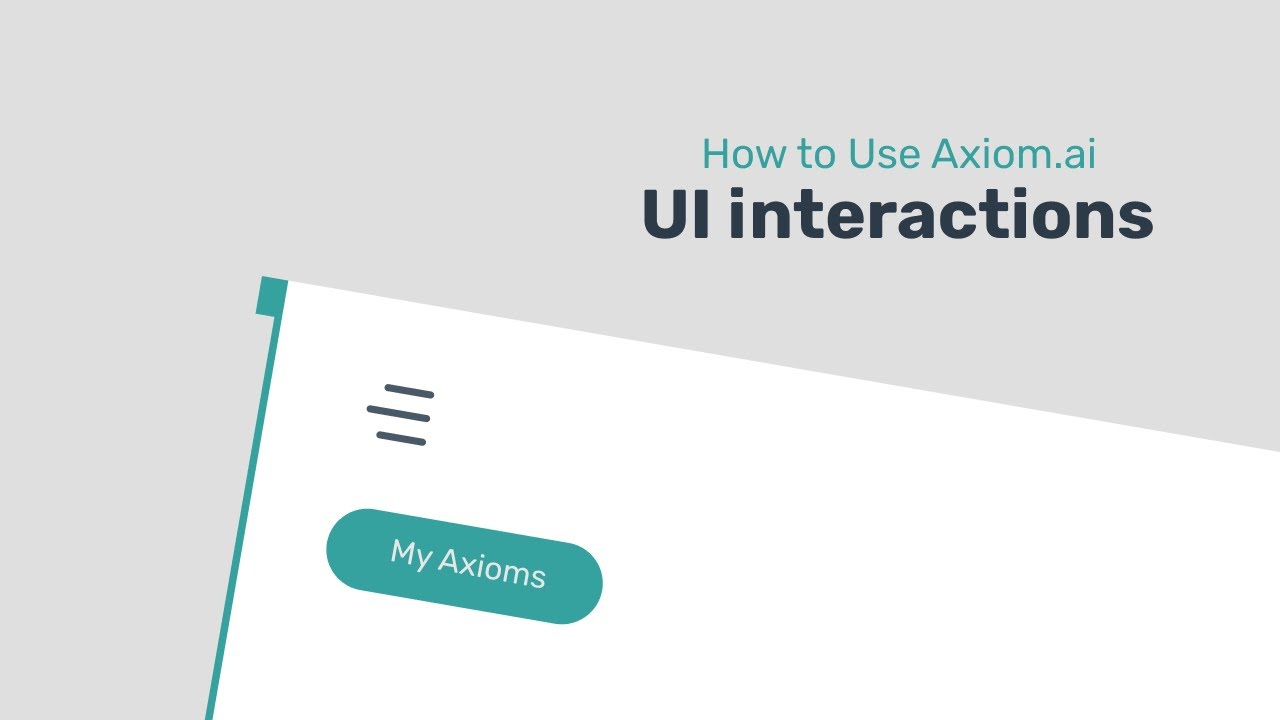 Automating UI Interactions with a Bot Using Axiom.ai: A Step-by-Step Guide