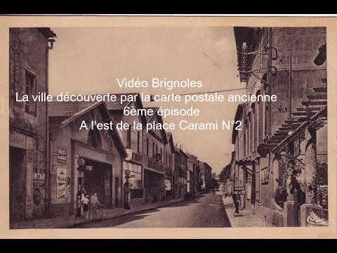 Brignoles  la ville visitée par la carte postale 6ème épisode LC VIDEO