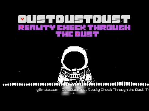 DustDustDust ( x3Dust ) : Really Check Thought The Dust